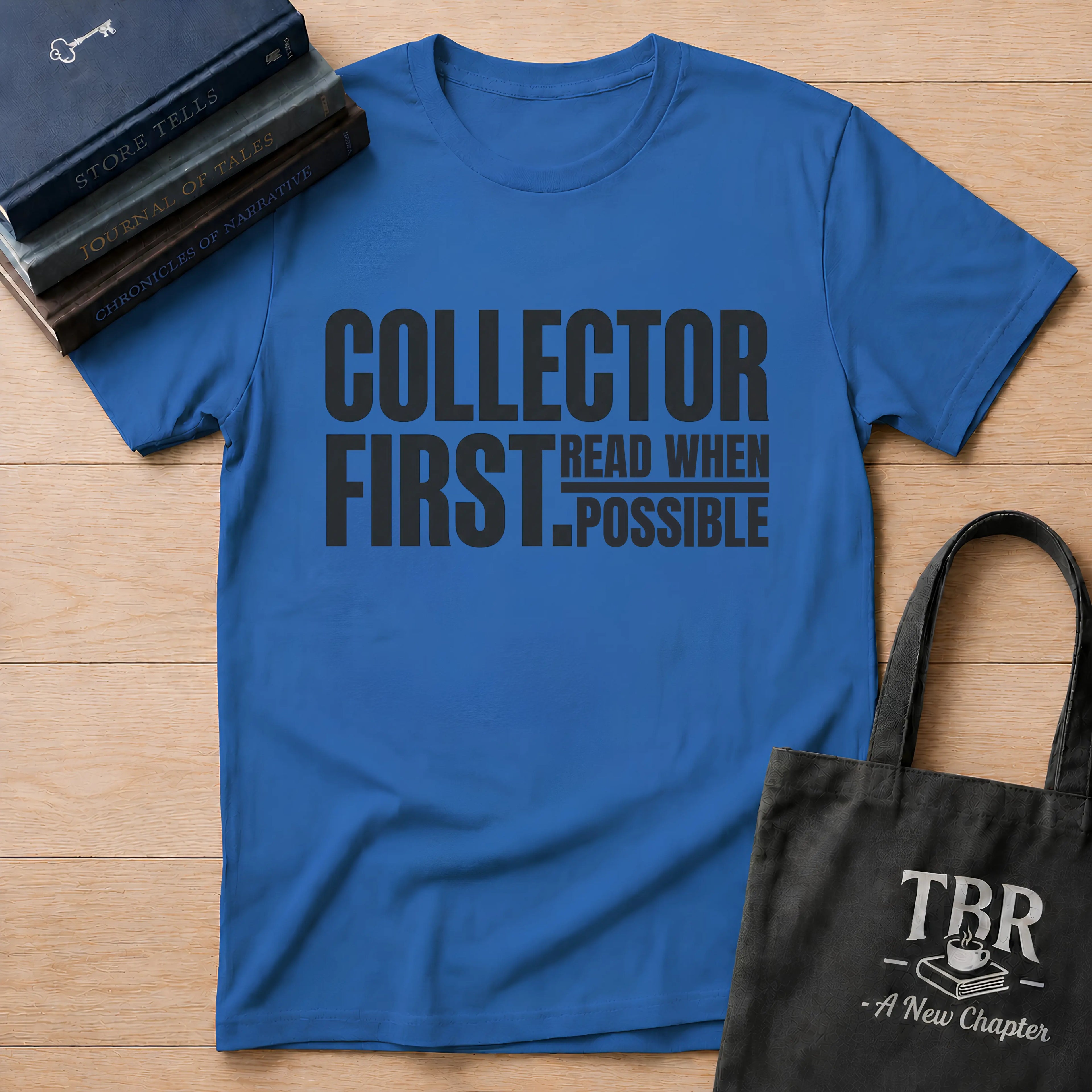 Collector First Reader When Possible T-Shirt