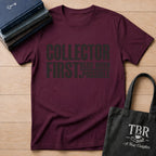Collector First Reader When Possible T-Shirt