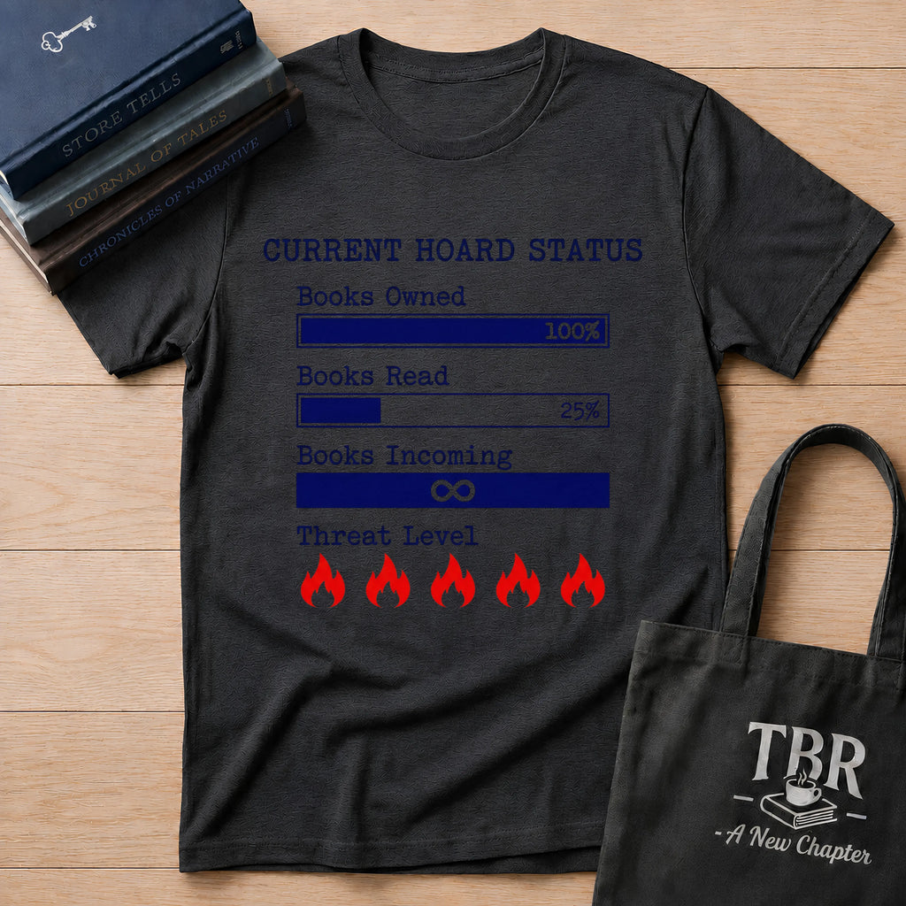 Current Hoard Status T-Shirt