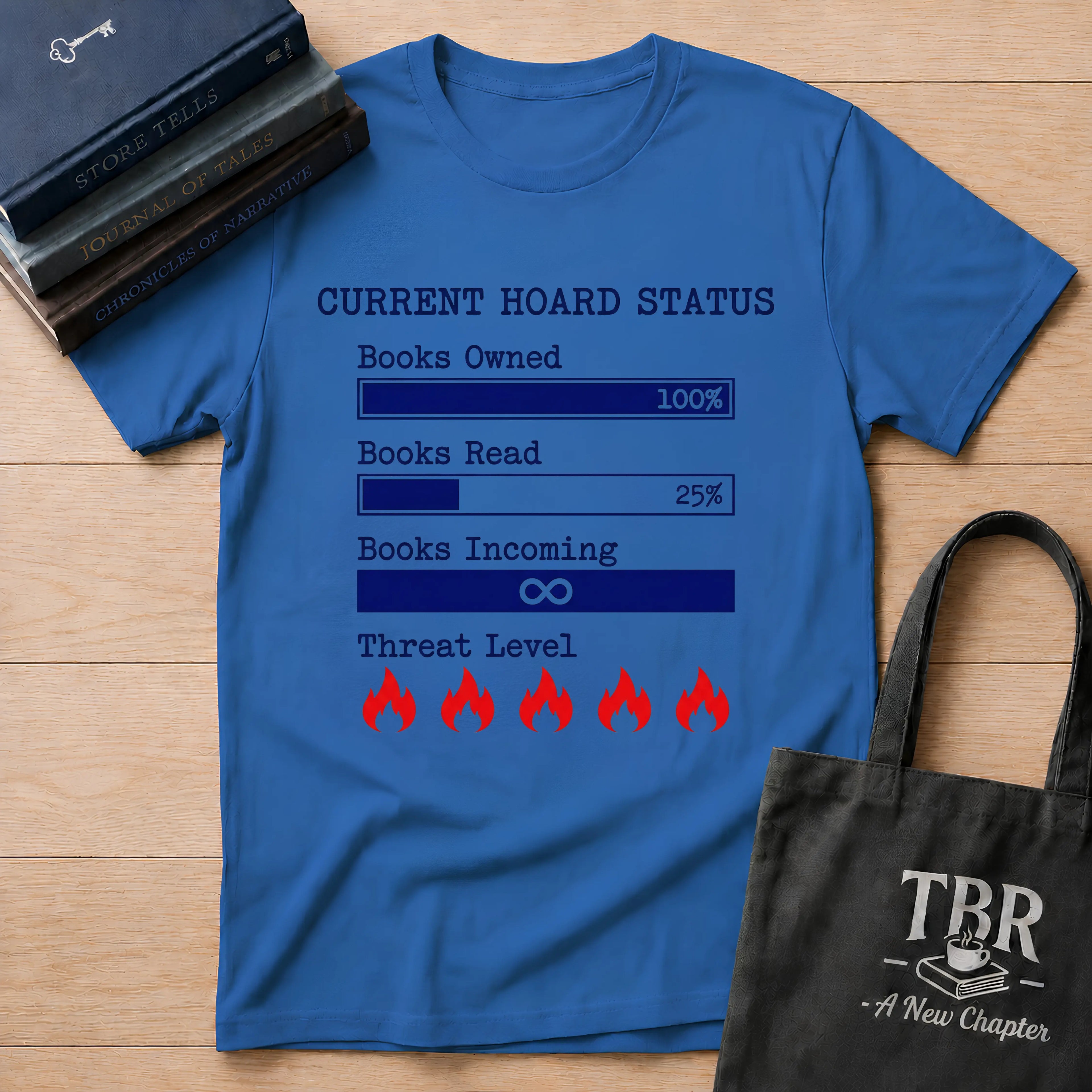 Current Hoard Status T-Shirt
