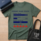 Current Hoard Status T-Shirt