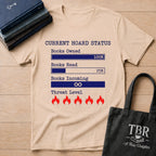 Current Hoard Status T-Shirt