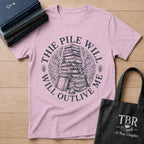 The Pile Will Outlive Me T-Shirt