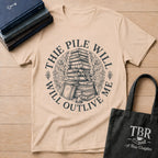 The Pile Will Outlive Me T-Shirt