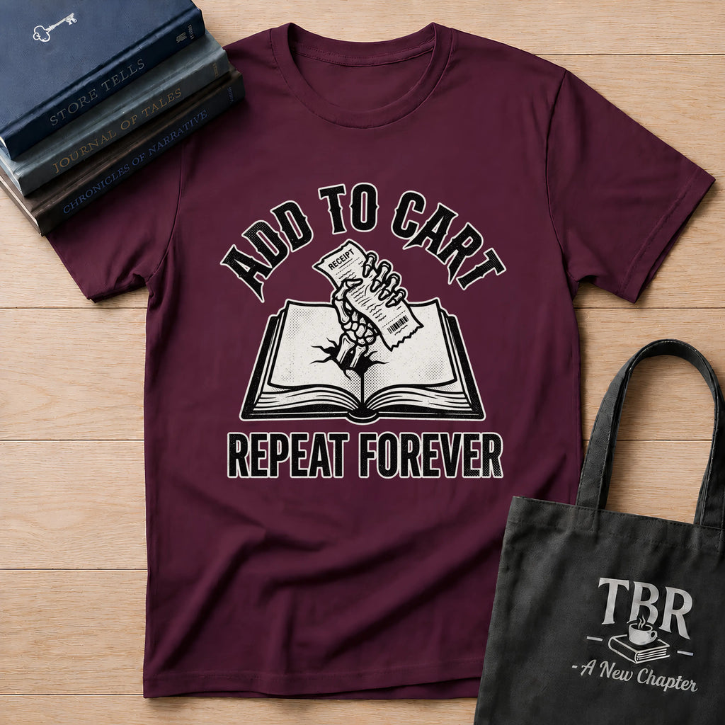Add To Cart Repeat Forever T-Shirt