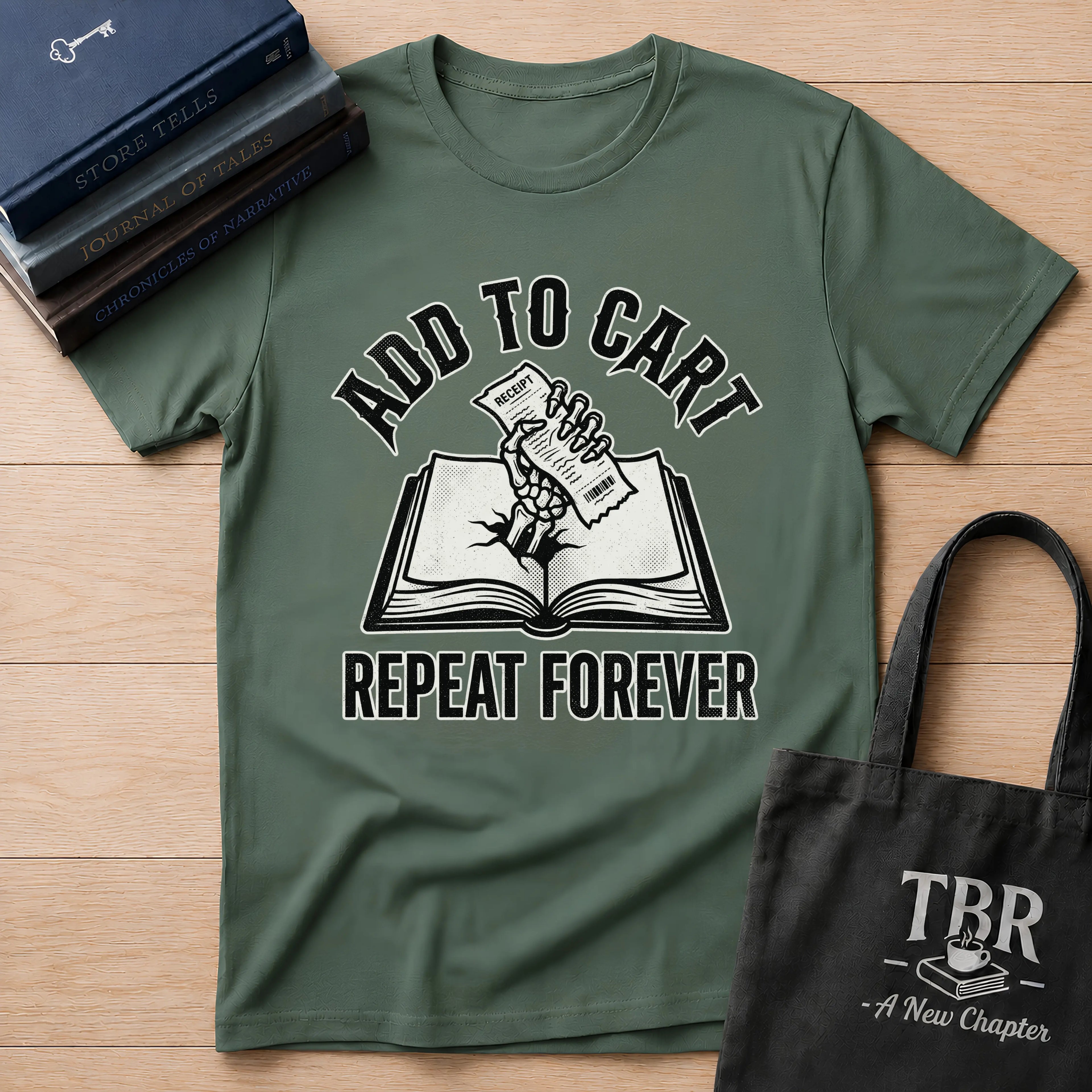 Add To Cart Repeat Forever T-Shirt