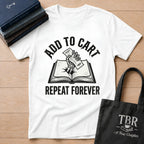 Add To Cart Repeat Forever T-Shirt