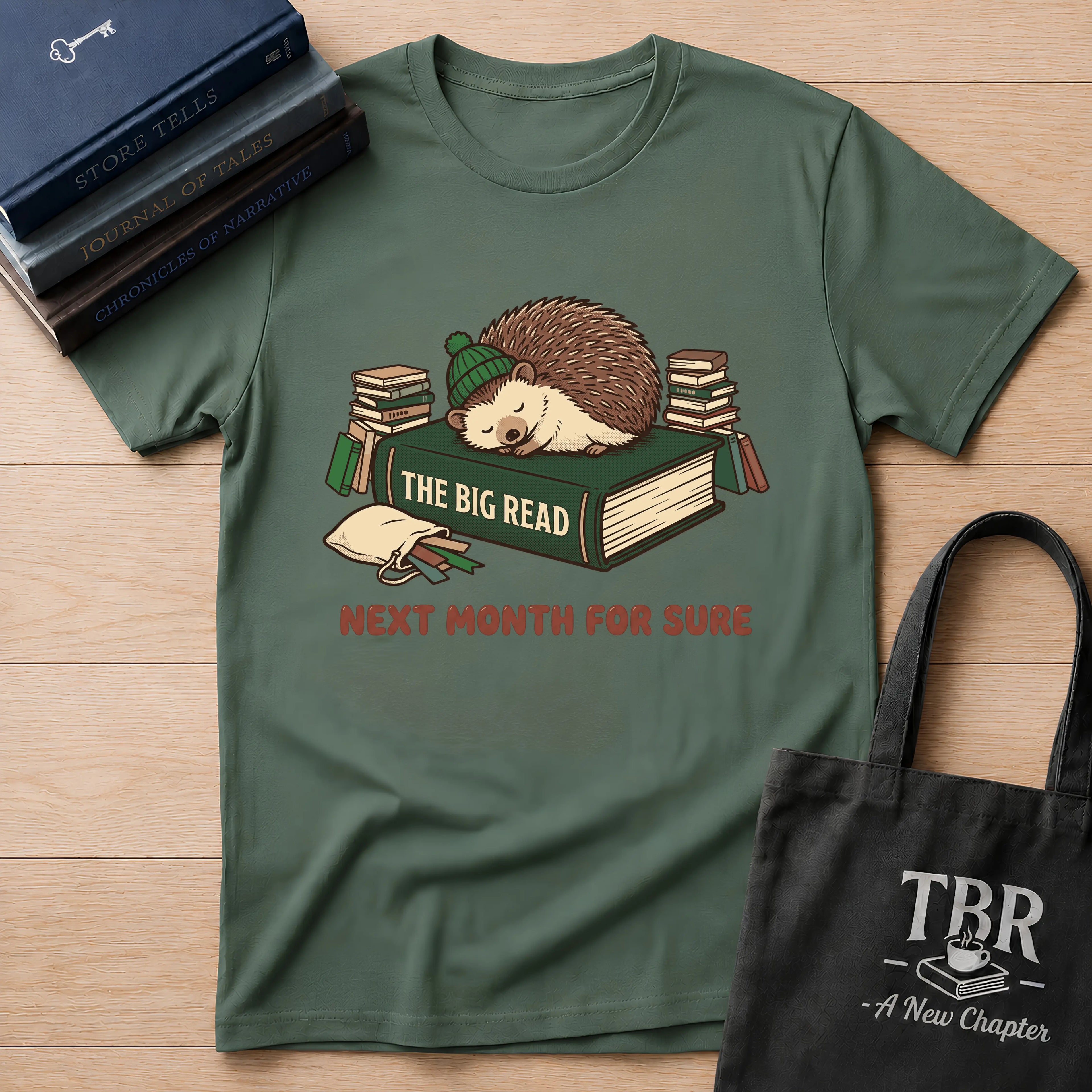 The Big Read Next Month For Sure T-Shirt
