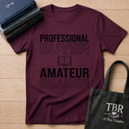 Professional Buyer Amateur Reader T-Shirt