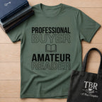 Professional Buyer Amateur Reader T-Shirt