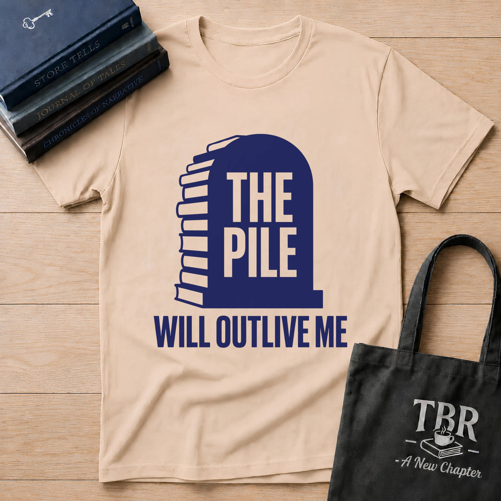 The Pile Will Outlive Me T-Shirt