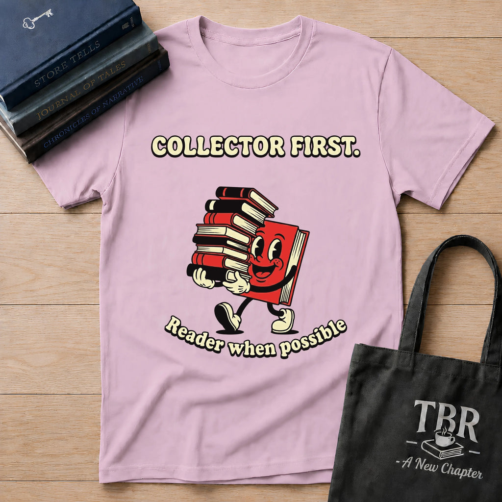 Collector First Reader When Possible T-Shirt