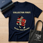 Collector First Reader When Possible T-Shirt