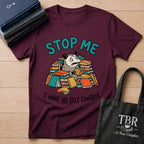 Stop Me I Have No Self Control T-Shirt