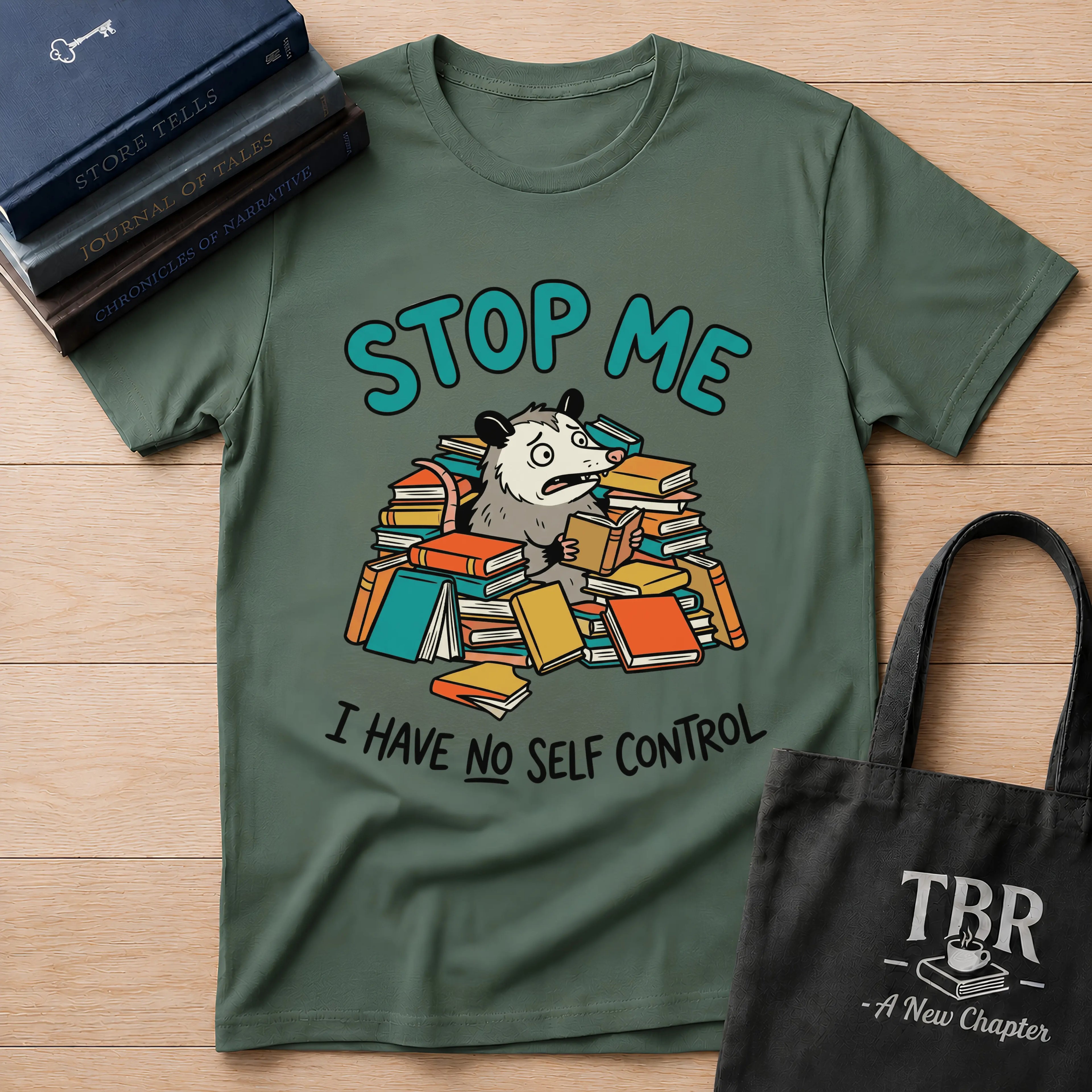Stop Me I Have No Self Control T-Shirt