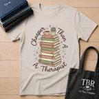 Cheaper Than A Therapist T-Shirt