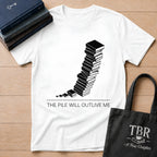 The Pile Will Outlive Me T-Shirt