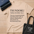 Tsundoku Definition Also My Retirement Plan T-Shirt