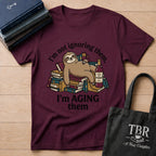 I'm Not Ignoring Them I'm Aging Them T-Shirt