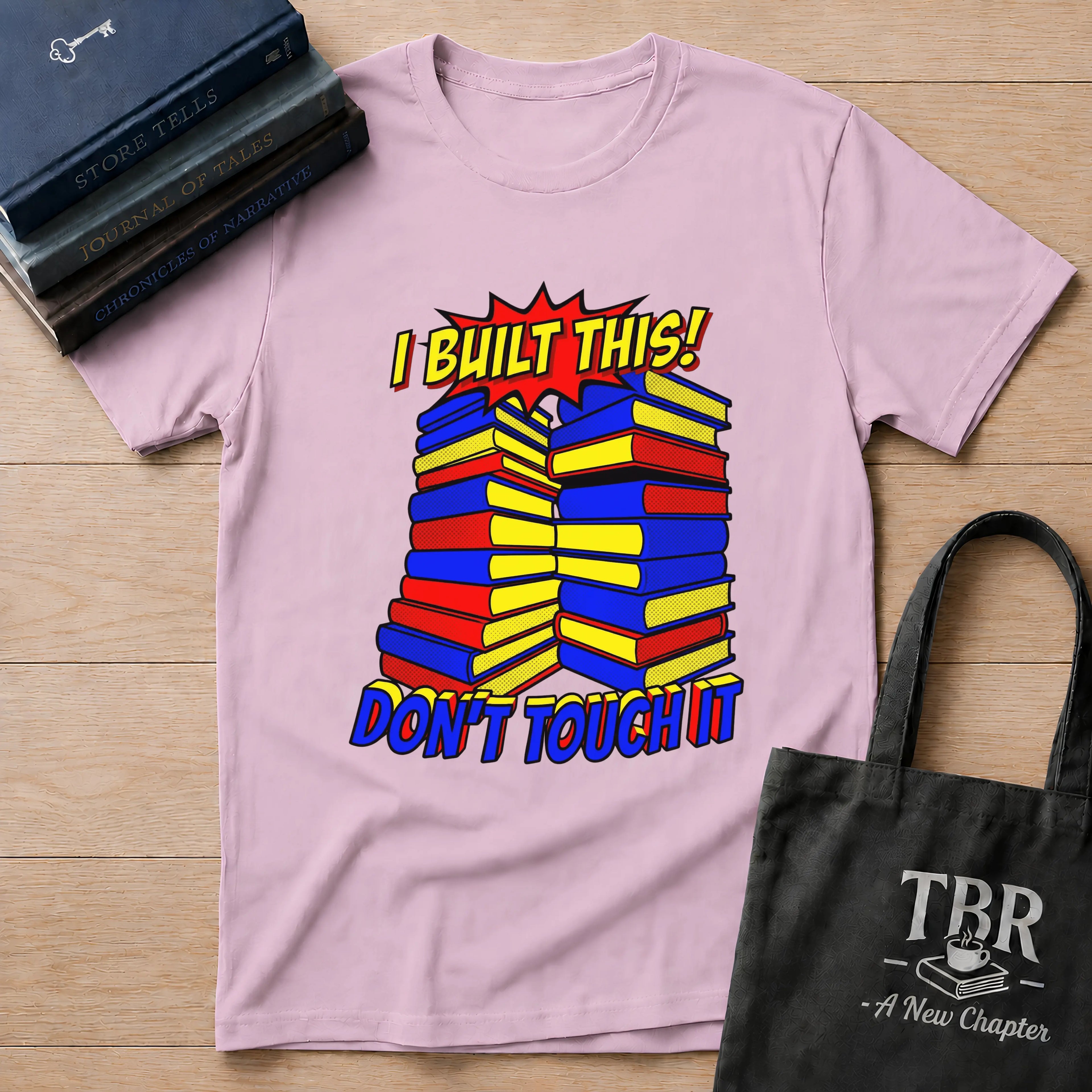 I Built This Don't Touch It T-Shirt