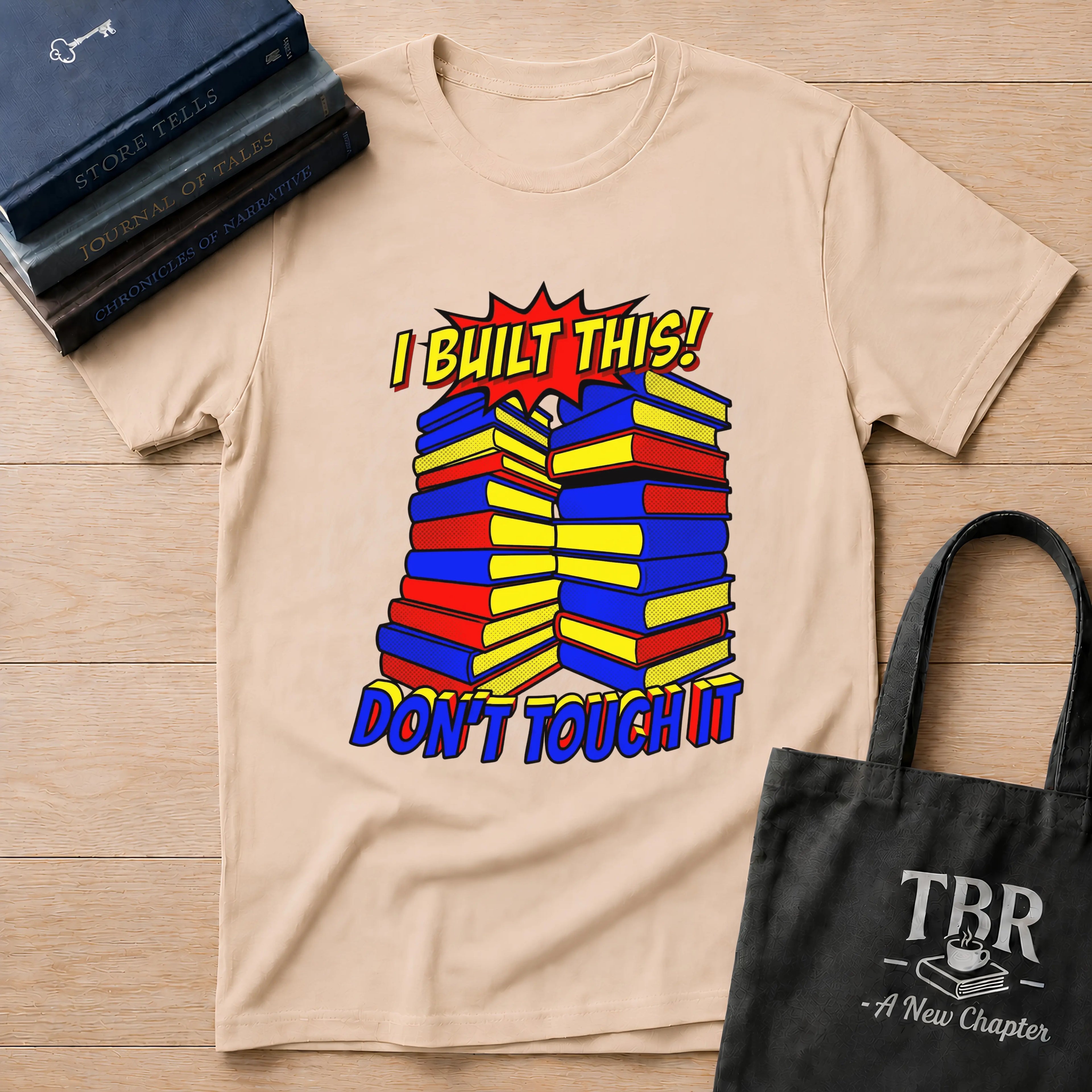 I Built This Don't Touch It T-Shirt