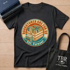 Bookstores Are For Us Est. Forever T-Shirt