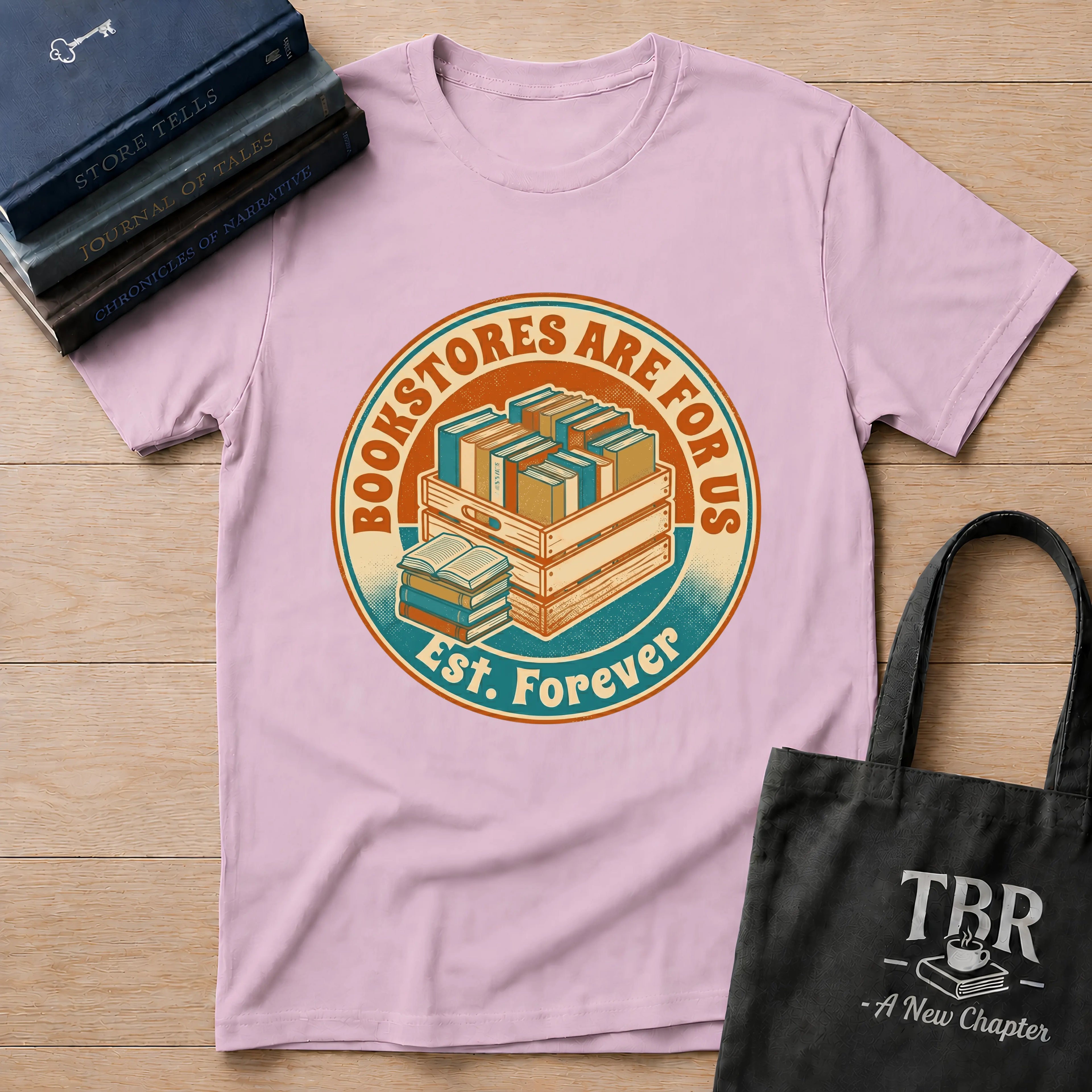 Bookstores Are For Us Est. Forever T-Shirt
