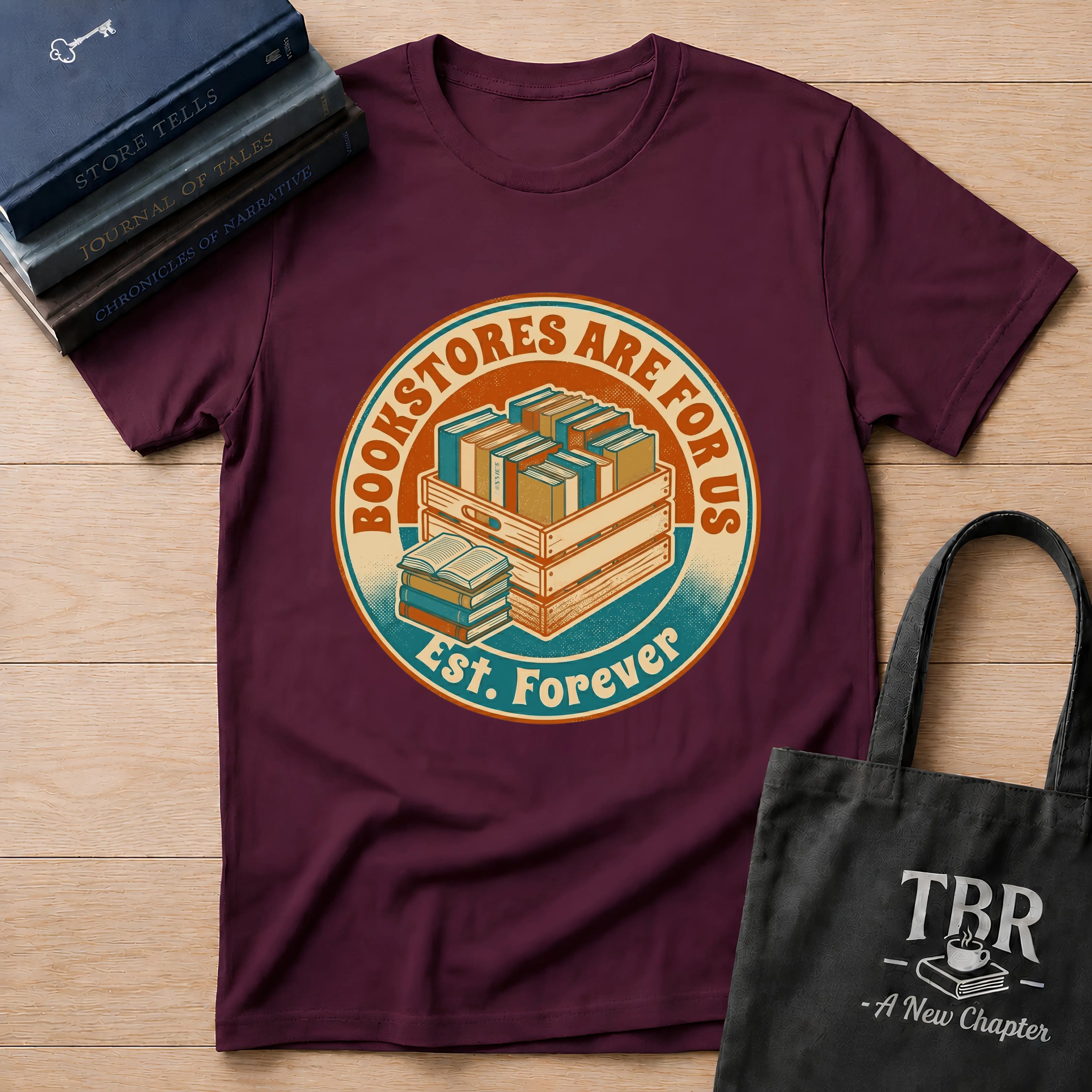 Bookstores Are For Us Est. Forever T-Shirt