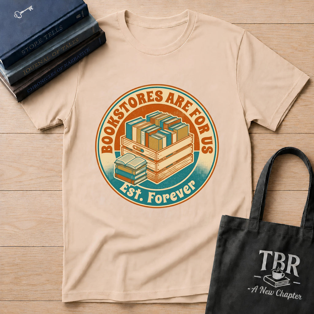 Bookstores Are For Us Est. Forever T-Shirt