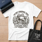 I'm Not Ignoring Them I'm Aging Them T-Shirt