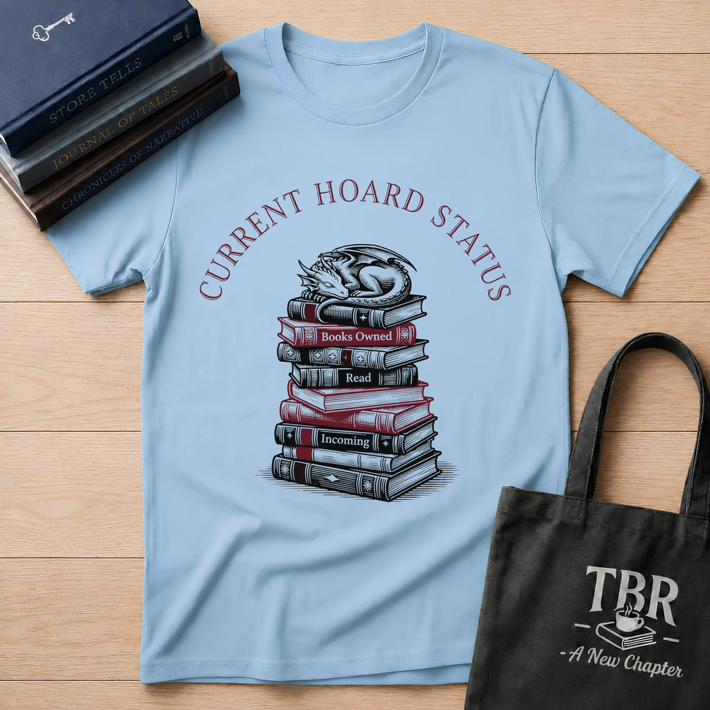 Current Hoard Status T-Shirt