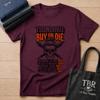 Tsundoku Buy Or Die T-Shirt