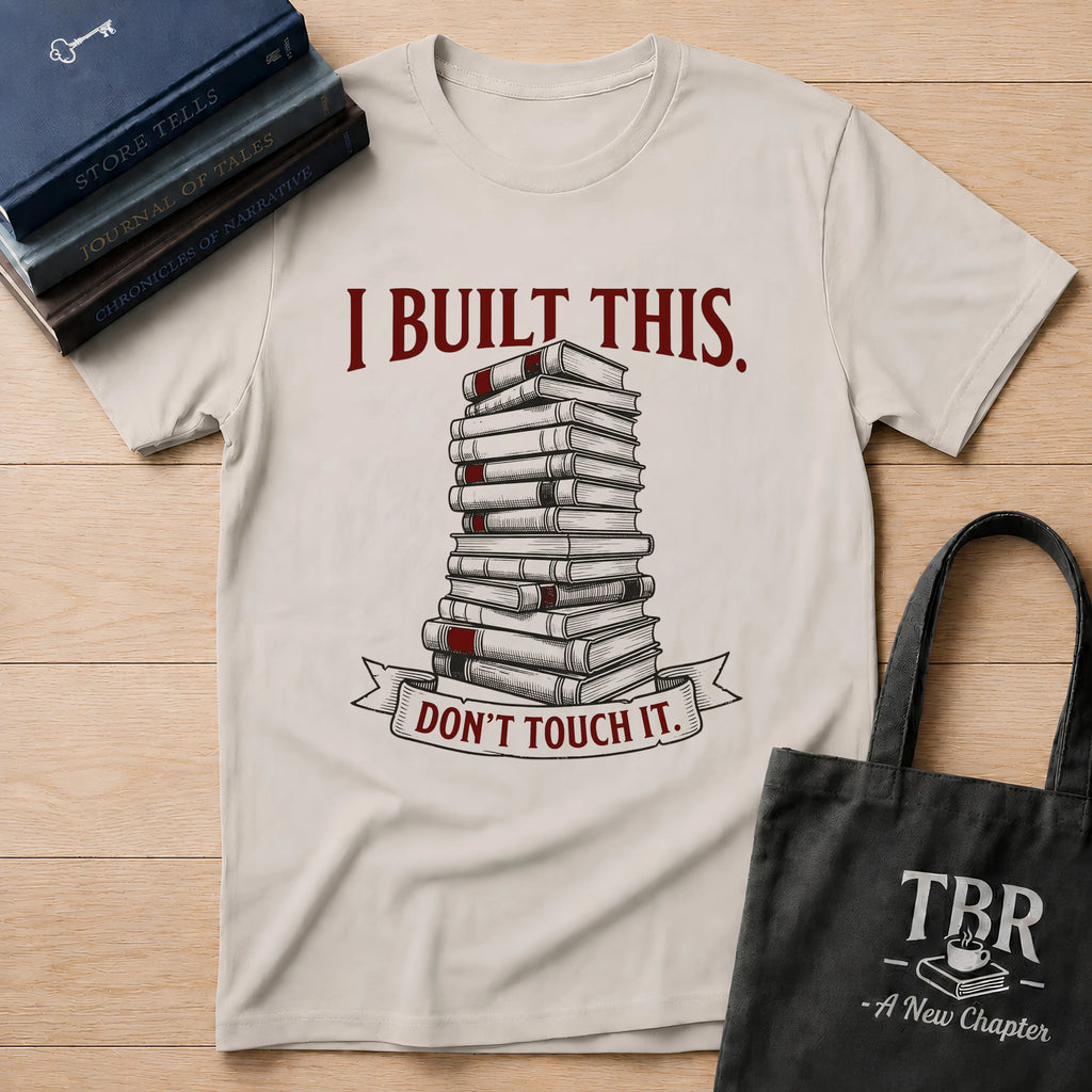 I Built This Don't Touch It T-Shirt