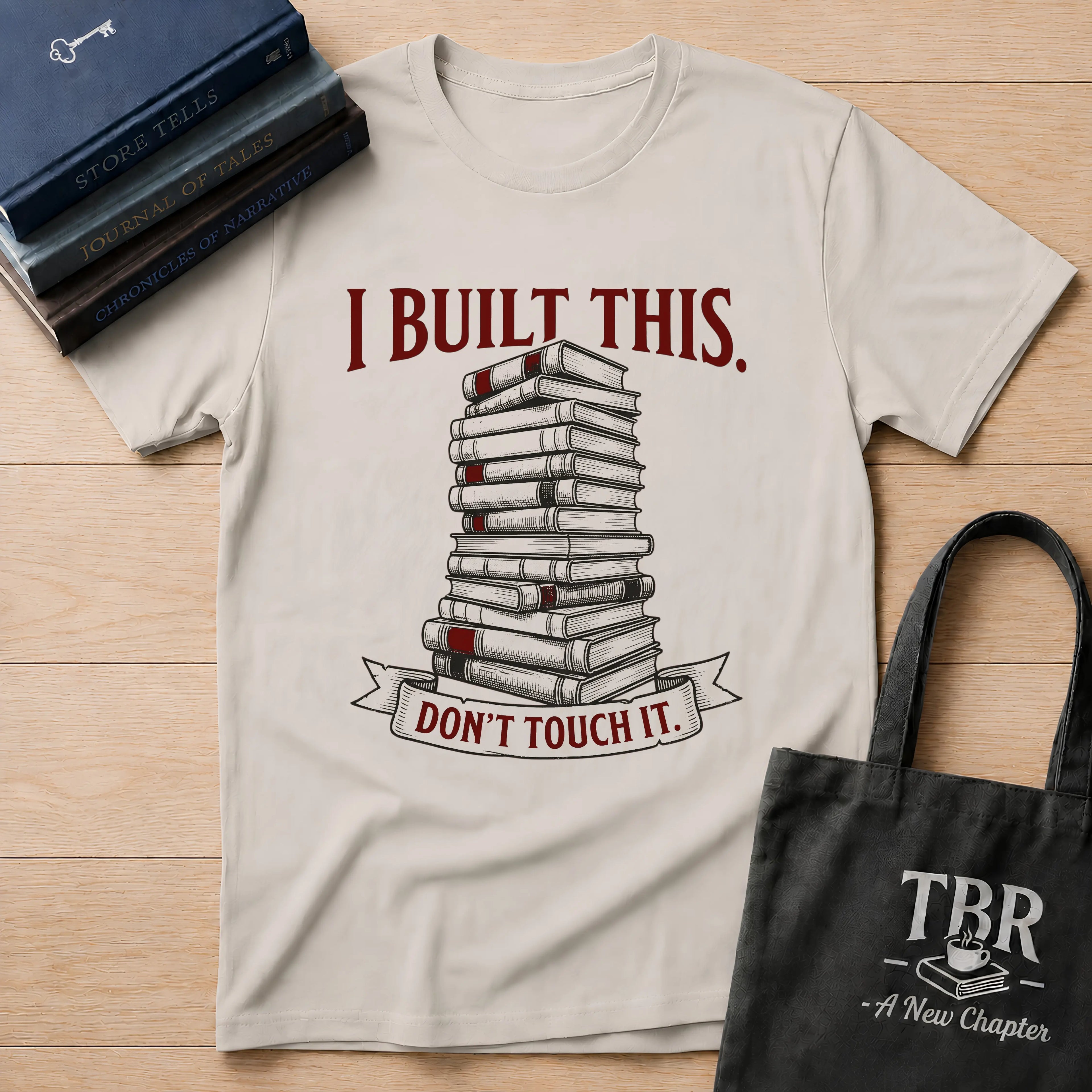I Built This Don't Touch It T-Shirt
