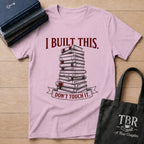 I Built This Don't Touch It T-Shirt