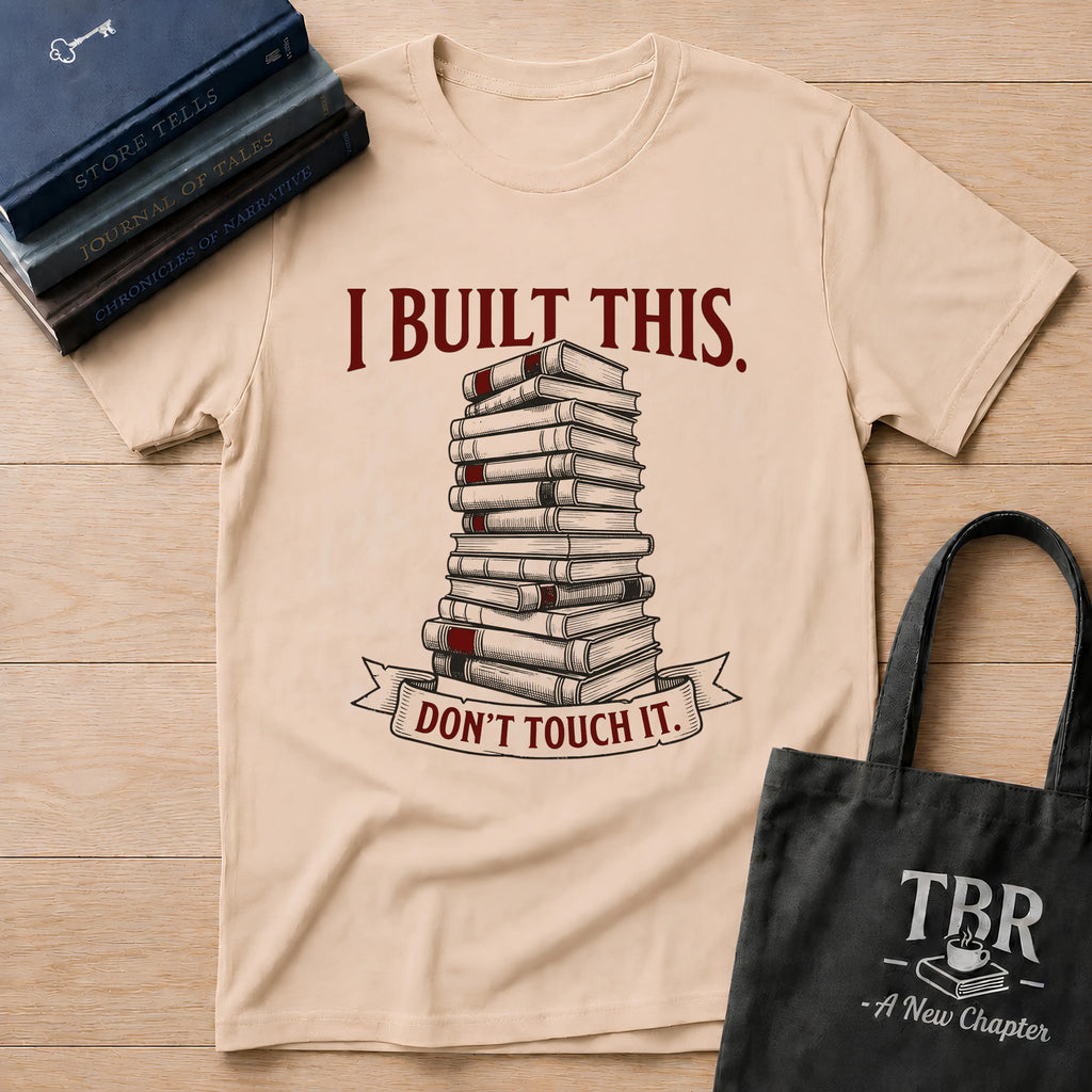 I Built This Don't Touch It T-Shirt