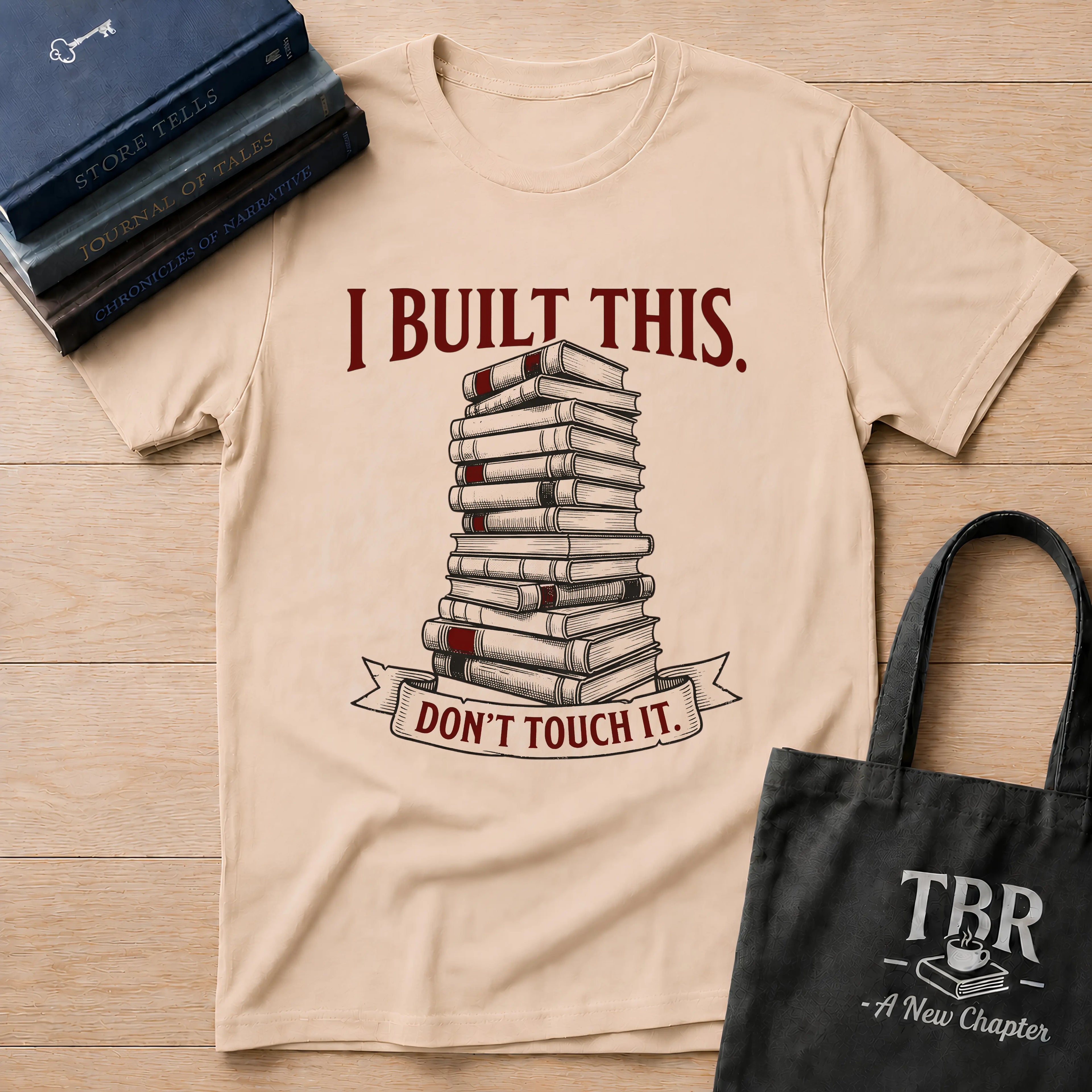 I Built This Don't Touch It T-Shirt