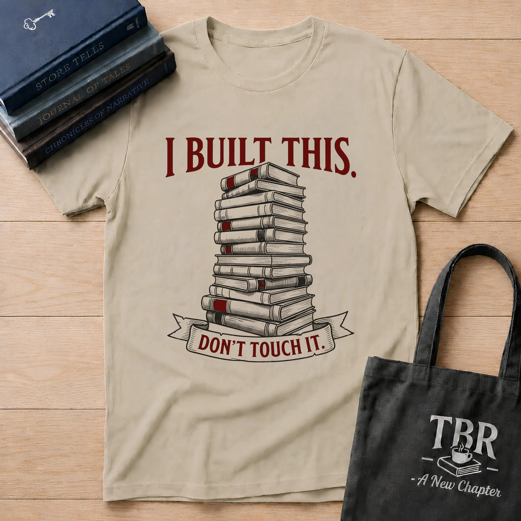 I Built This Don't Touch It T-Shirt