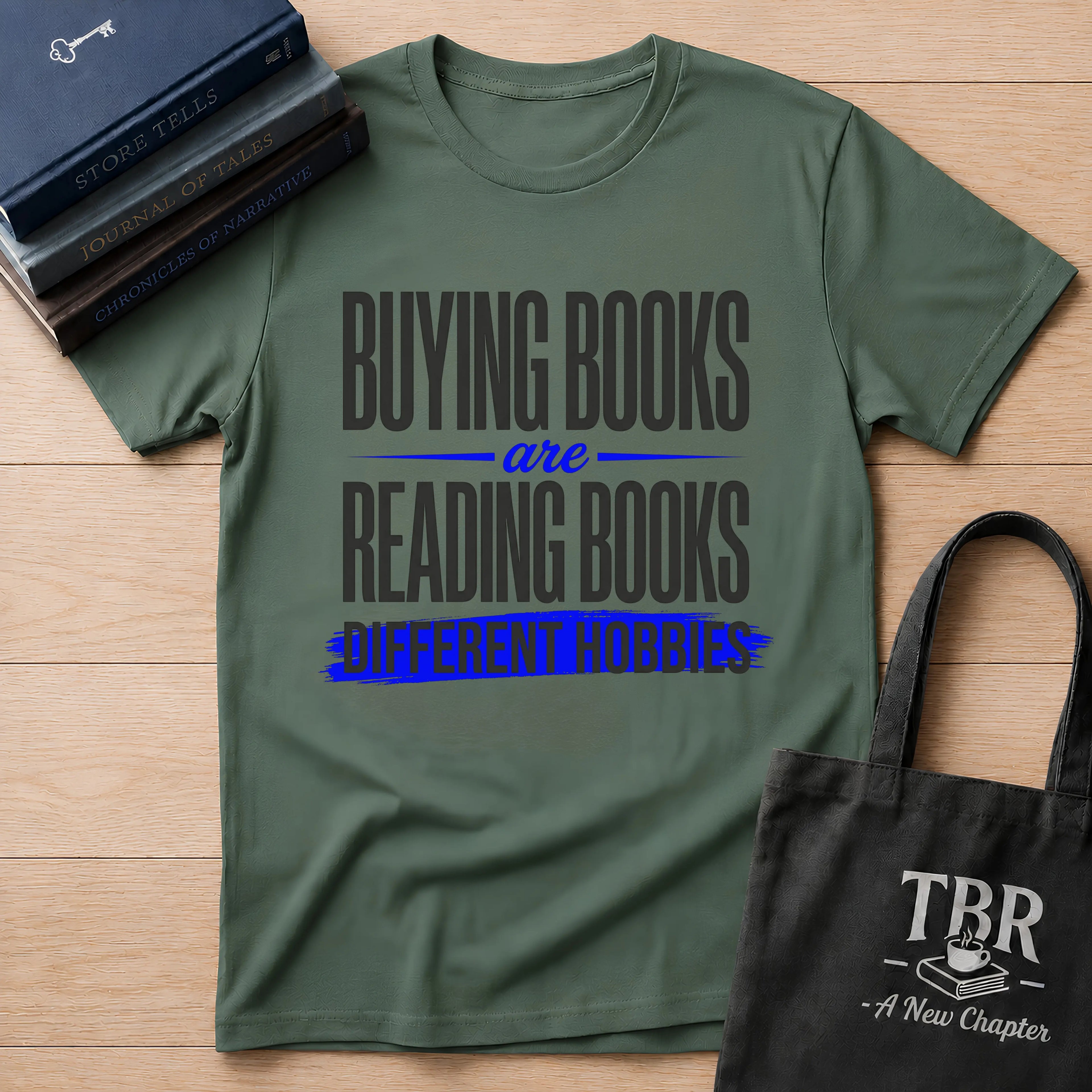 Buying Books Are Reading Books Different Hobbies T-Shirt