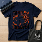 Cheaper Than A Therapist T-Shirt
