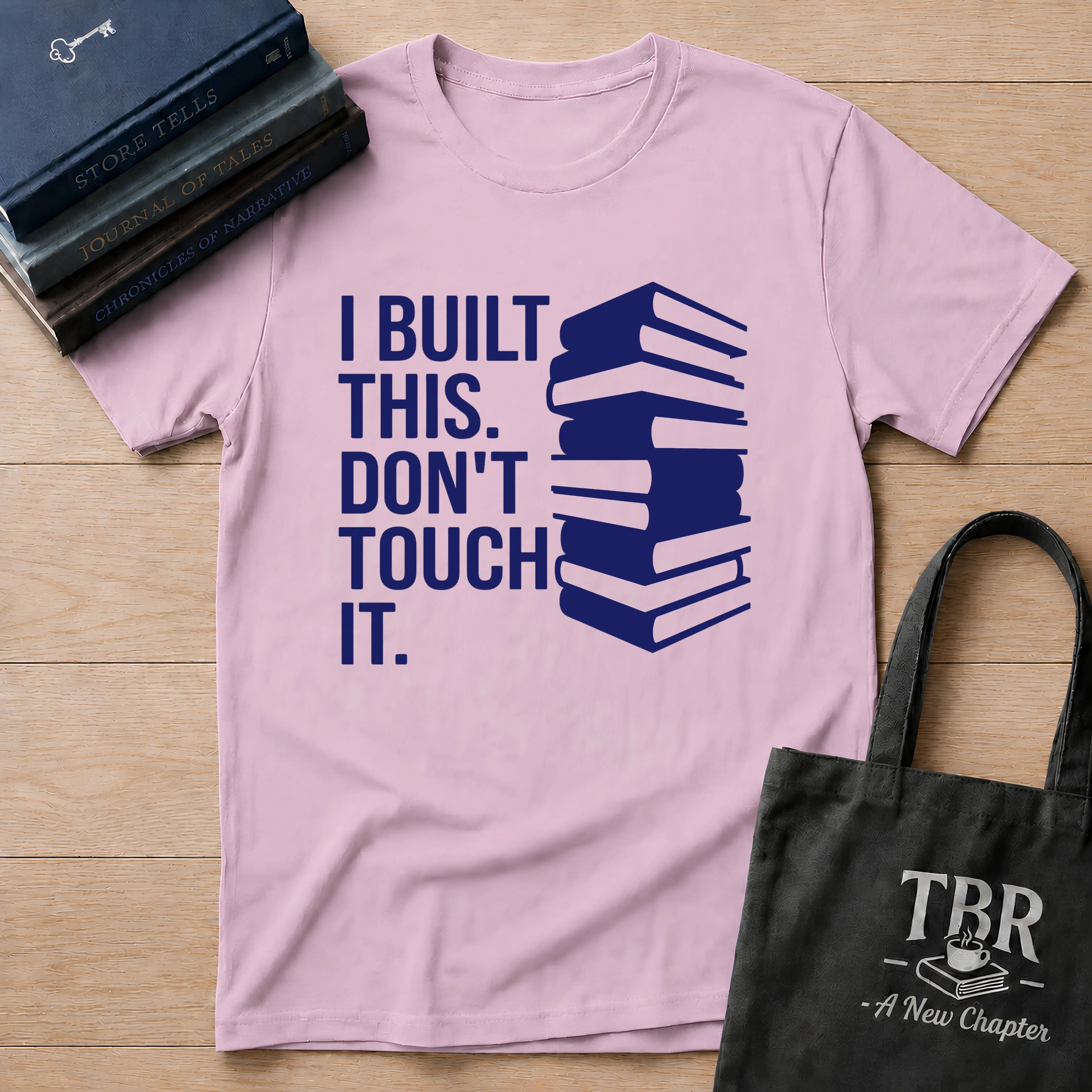 I Built This Don't Touch It T-Shirt