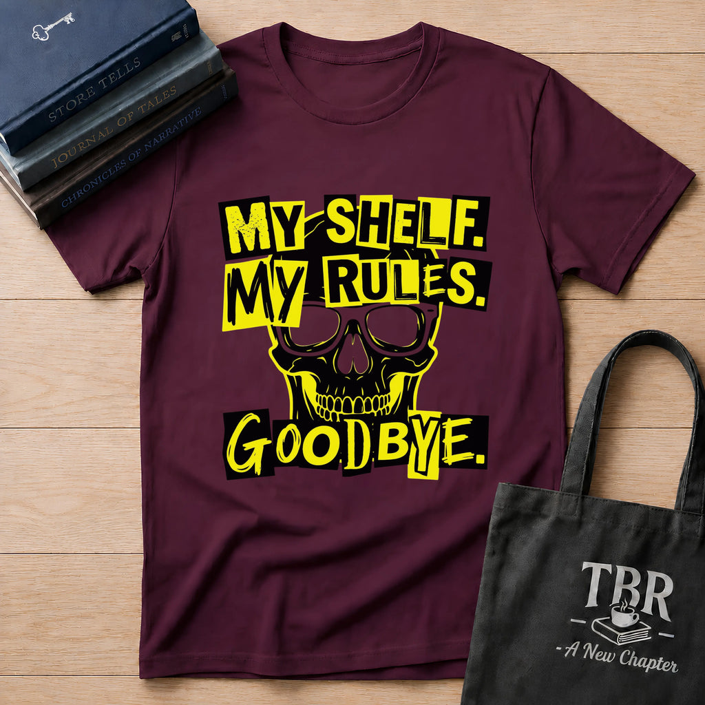 My Shelf My Rules Goodbye T-Shirt