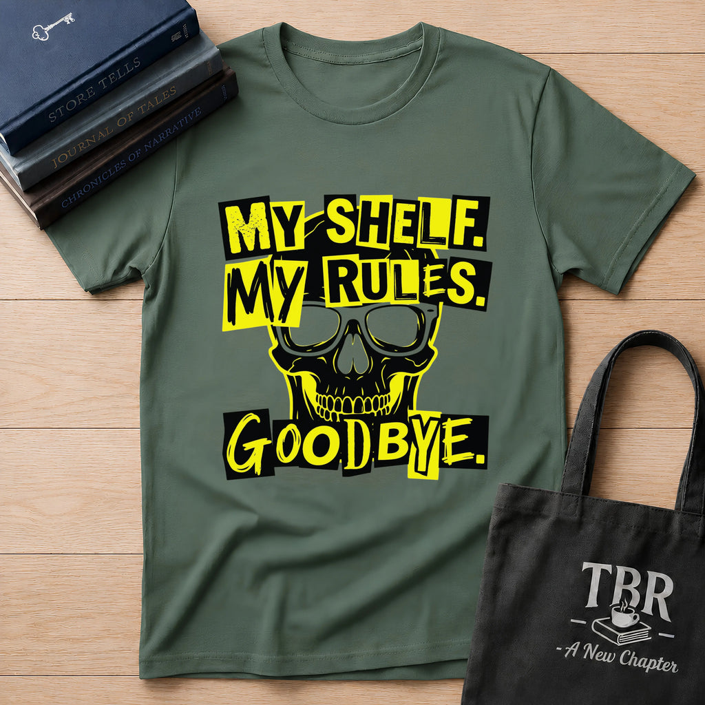 My Shelf My Rules Goodbye T-Shirt
