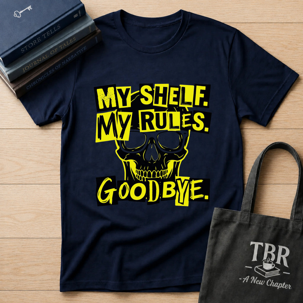 My Shelf My Rules Goodbye T-Shirt