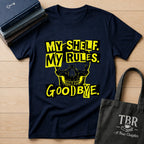 My Shelf My Rules Goodbye T-Shirt
