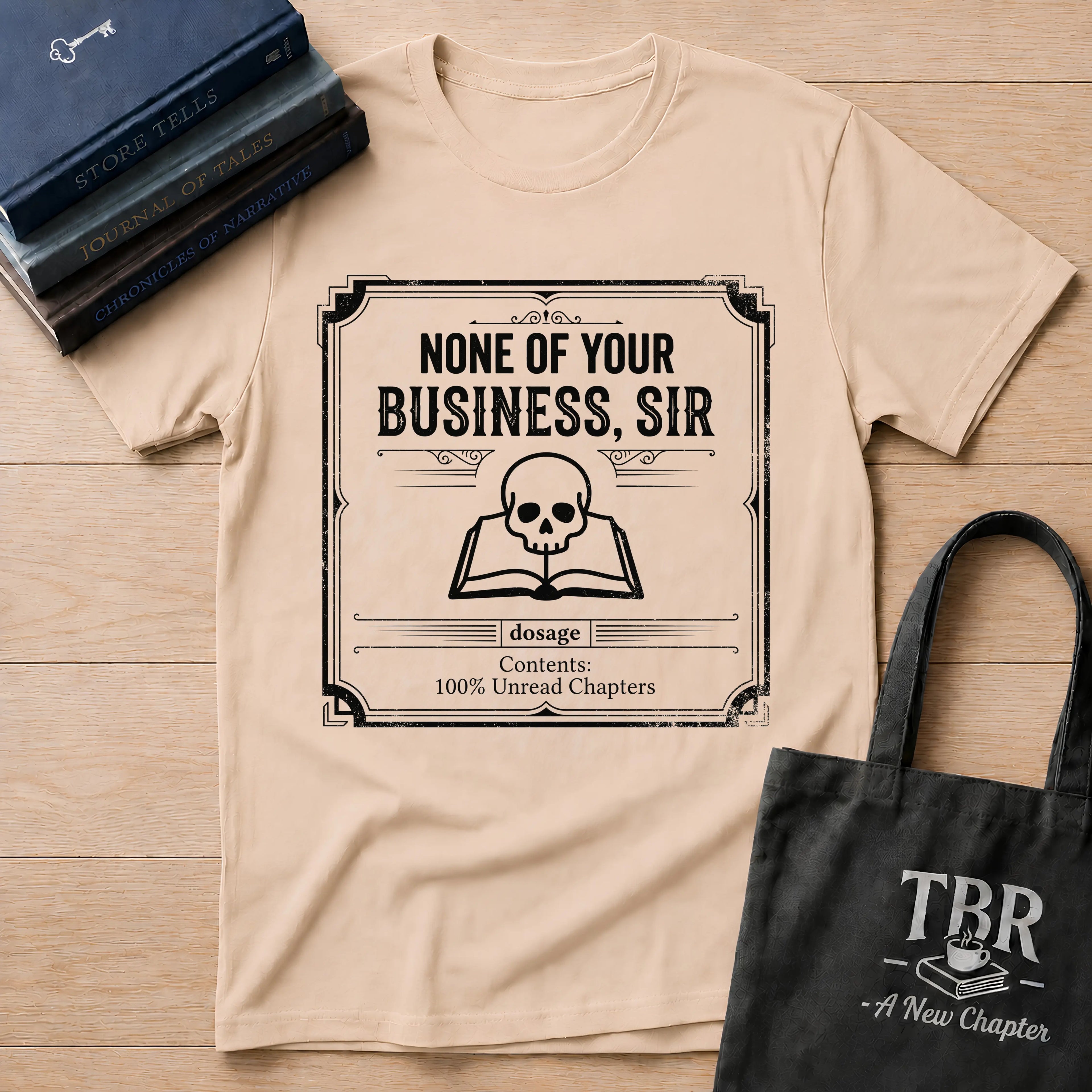 None Of Your Business Sir T-Shirt