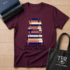 Support Your Local TBR Pile T-Shirt