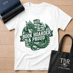 Book Hoarder And Proud T-Shirt