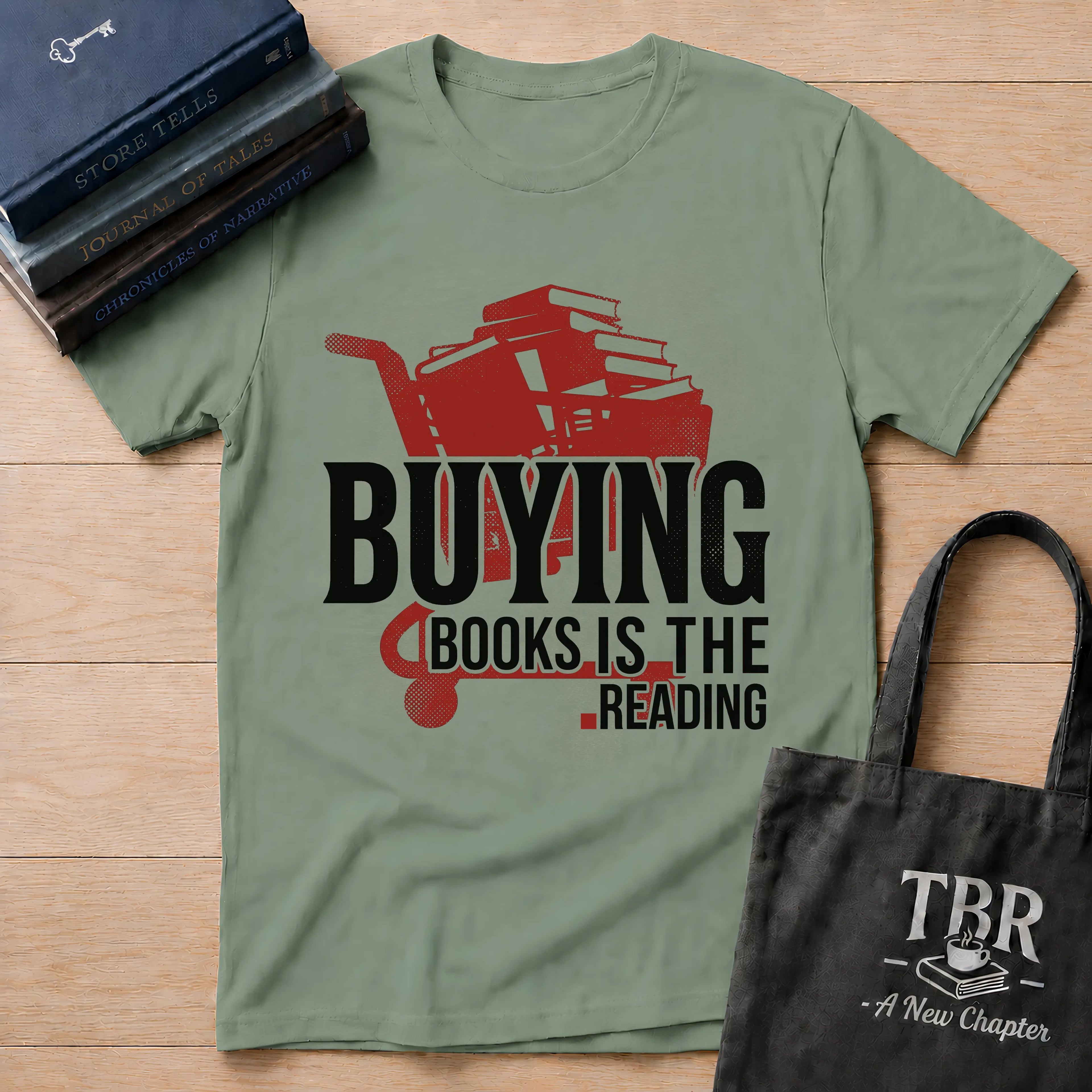 Buying Books Is The Reading T-Shirt