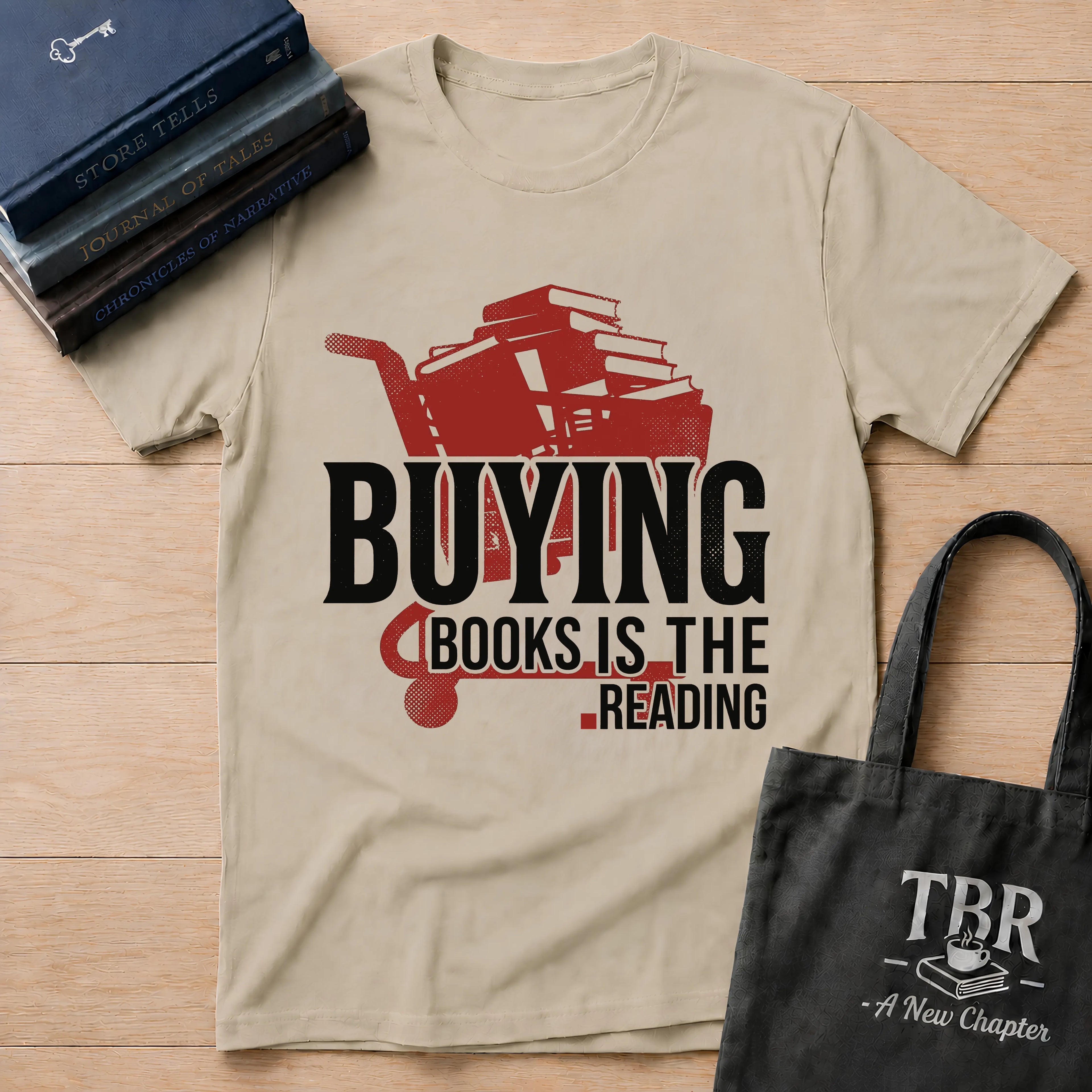 Buying Books Is The Reading T-Shirt